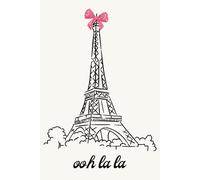 Paris Journal For Girls: Ooh la la Eiffel Tower Notebook