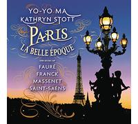 Paris: La Belle Epoque by Yo-Yo Ma (2015-08-03)