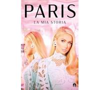 Paris. La mia storia