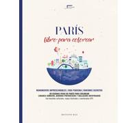 París Libro para Colorear para Adultos con Lugares Reales, Mapas y GPS: 50 escenas originales de la vida parisina, entre monumentos icónicos y rincones secretos