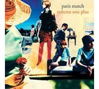 Paris Match - Volume One Plus