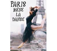 PARIS MENE LA DANSE
