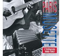 PARIS MUSETTE - L'INTEGRALE 1990-1997