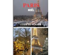 PARIS NOËL GUIDE DE VOYAGE