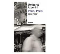 Paris, Paris! La città e la cultura da Monet a Sartre