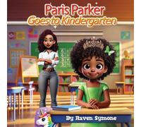 Paris Parker Goes to Kindergarten