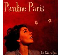 Paris Pauline - Le Grand Jeu