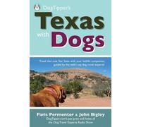 Paris Permenter John Bigley Dogtipper's Texas with Dogs (Tascabile)