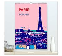 Paris pop-art (hochwertiger Premium Wandkalender 2026 DIN A2 hoch), Kunstdruck in Hochglanz: Die Stadt der Liebe in bunten Farben