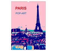 Paris pop-art (Wandkalender 2026 DIN A3 hoch), CALVENDO Monatskalender: Die Stadt der Liebe in bunten Farben