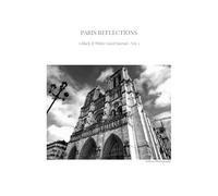 Paris Reflections: A Black & White Lined Journal