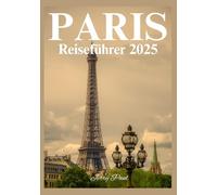 Paris Reiseführer 2025