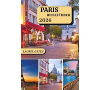 PARIS REISEFÜHRER 2026