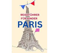 PARIS REISEFÜHRER FÜR KINDER