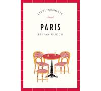 Paris Reiseführer LIEBLINGSORTE: Entdecken Sie das Lebensgefühl einer Stadt! | Mit vielen Insider-Tipps, farbigen Fotografien und ausklappbaren Karten: 9