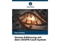 Paris Roidos Genom-Editierung mit dem CRISPR-Cas9-System (Tascabile)