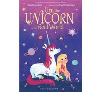 Paris Rosenthal Amy Krouse Rose Uni the Unicorn in the Real (Copertina rigida)