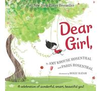 Amy Krouse Rosenthal Paris Rosenthal Dear Girl, (Copertina rigida)