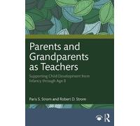 Paris S. Strom Robert D. Strom Parents and Grandparents as Teachers (Tascabile)