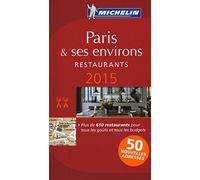 Paris & ses environs. Restaurants. 2015. La guida rossa. Con cartina
