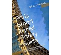 Paris Smart Travel Safety Guide: Local Insights, Informed Strategies, and Real-world Risk Prevention