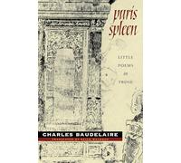 Paris Spleen: Little Poems in Prose