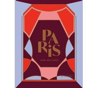 Paris. Stadt des Lichts: Ästhethisch gestalteter Städteguide mit Insider-Tipps zu urbaner Kultur, Architektur, Nachtleben, Food, Aktiviäten und den schönsten Ecken in Paris: 1