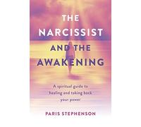 Paris Stephenson Narcissist and the Awakening, The (Tascabile)