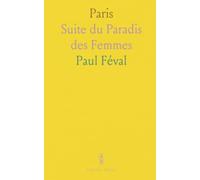 Paris: Suite du Paradis des Femmes