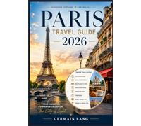 Paris Travel Guide 2026