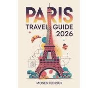 PARIS TRAVEL GUIDE 2026