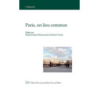 Paris, un lieu commun. Ediz. italiana e francese