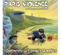 Paris Violence - Tourmente Des Annees Sombres