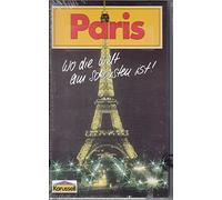 Paris - Wo die Welt am schönsten ist