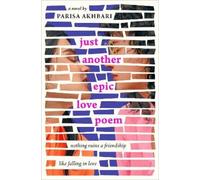 Parisa Akhbari Just Another Epic Love Poem (Copertina rigida)