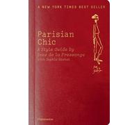 Parisian Chic: A Style Guide [Lingua Inglese]
