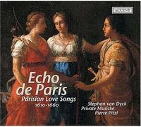 Parisian Love Songs 1610-1660 - Echo de Paris