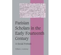Parisian Scholars in the Early 14C: A Social Portrait