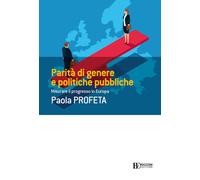 PARITÀ DI GENERE E POLITICHE PUBBLICHE. MISURARE IL PROGRESSO IN EUROPA - 2024