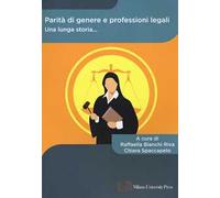 Parità di genere e professioni legali. Una lunga storia...