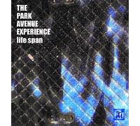 Park Avenue Experience - Life Span