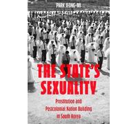 Park Jeong-Mi The State's Sexuality (Tascabile) Asia Pacific Modern
