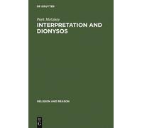 Park McGinty Interpretation and Dionysos (Copertina rigida) Religion and Reason