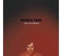 Park Patrick - Love Like Swords