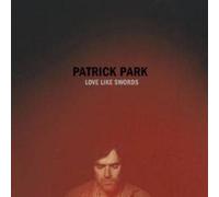 Park, Patrick - Love Like Swords