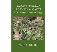 Park S Nobel DESERT WISDOM/AGAVES and CACTI (Tascabile)