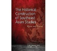 Park Seung Woo The Historical Construction of Southeast Asian Studie (Tascabile)