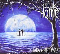 Park, Tara & Eric - Feels Like Home