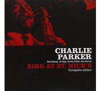 Parker Charlie - Bird At St. Nick'S Complete Edition