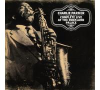 Parker, Charlie - Complete Live At The Rockland Palace (2 CD)